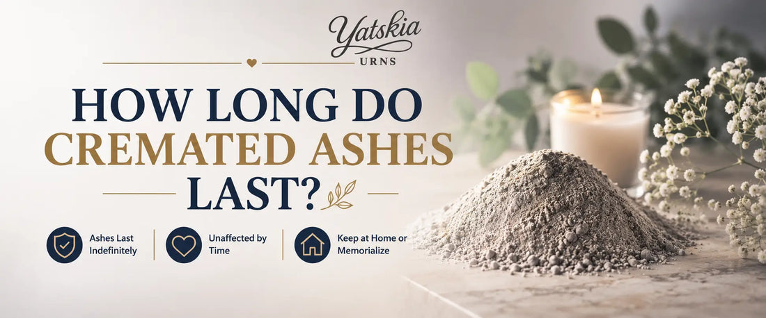 Image showing the the title of How Long Do Cremated Ashes Last.