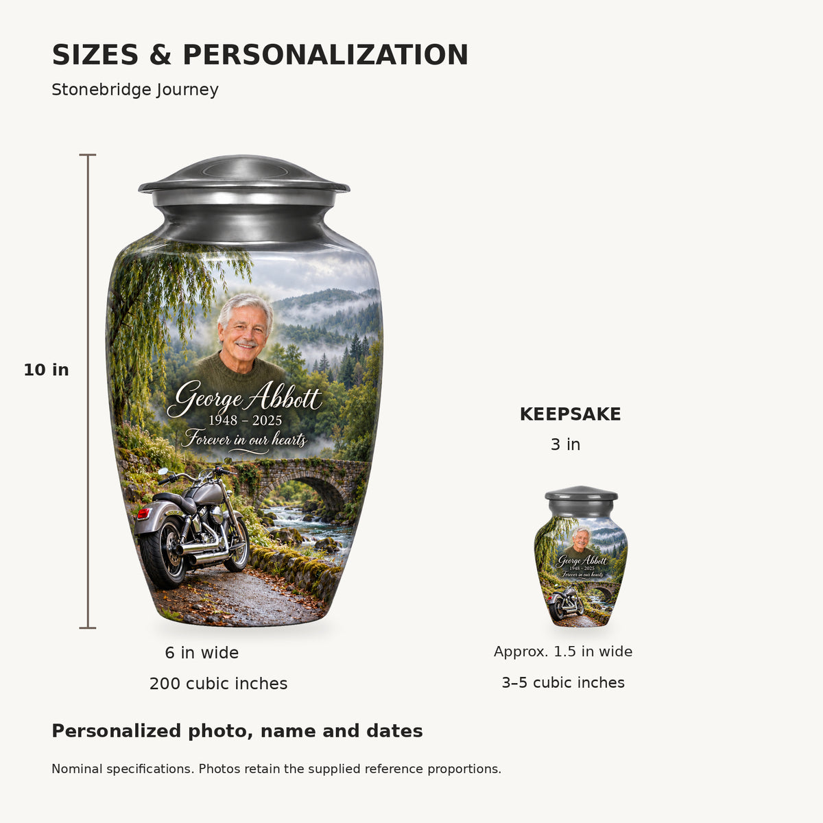 Dimensions: adult 10 inches high, 6 inches widest, 200 cubic inches; keepsake 3 inches high, approximately 1.5 inches wide, 3–5 cubic inches.